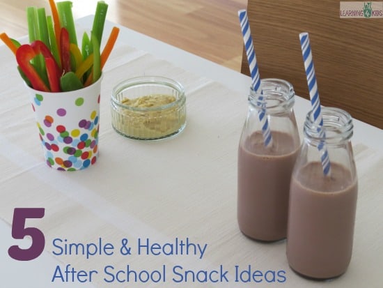 5 Simple and Healthy After School Snack Ideas for Kids